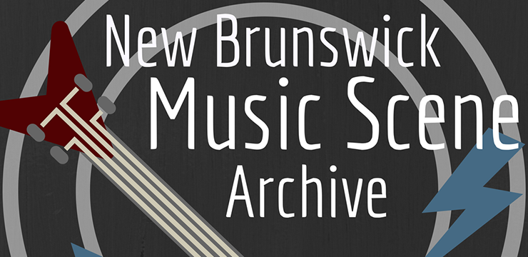 visit the New Brunswick Music Scene Archive Digital Collection